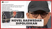 Dituduh Sebar Hoaks Kematian Ustadz Maaher, Novel Baswedan Dilaporkan ke Polisi