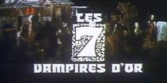LES 7 VAMPIRES D'OR (1974) Bande Annonce Française