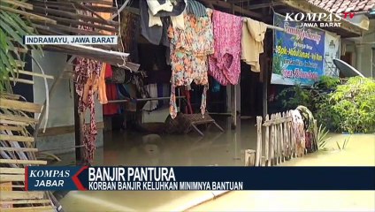 Korban Banjir Indramayu Keluhkan Minimnya Bantuan