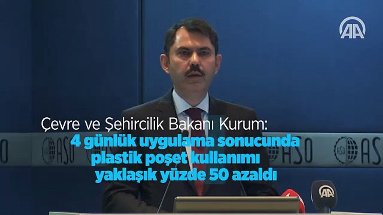 Çevre ve Şehircilik Bakanı Kurum: Poşet kullanımı yaklaşık yüzde 50 azaldı