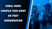 VIRAL NOW: Couple Ties Knot 60 Feet Underwater