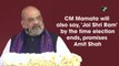 CM Mamata Banerjee will also say, 'Jai Shree Ram' by the time West Bengal Assembly election ends, says Amit Shah
