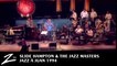 Slide Hampton & The Jazz Masters - Jazz à Juan 1994 LIVE
