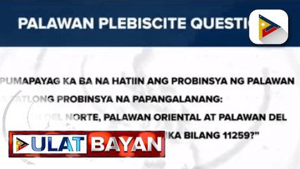 Plebisito sa paghahati ng Palawan sa tatlong probinsya, isasagawa na ng COMELEC