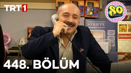 Seksenler 448. Bölüm