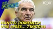 Nantes : Domenech viré après 7 matchs