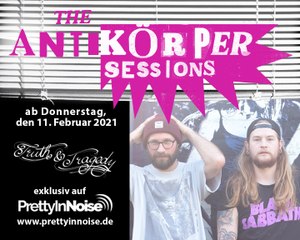 TRUTH & TRAGEDY - The Antikörper Sessions (11.02.2021)