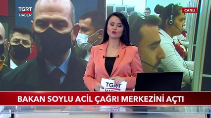 Bakan Soylu Acil Çağrı Merkezini Açtı