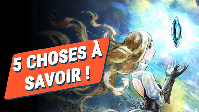 SOLIDE ET PROMETTEUR ! - 5 choses à savoir sur Bravely Default II