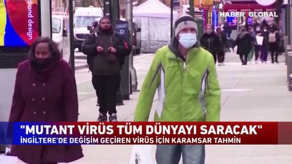 Korkutan araştırma! "Mutant virüs tüm dünyayı saracak"