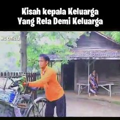 Kisah Seorang Bapak Yang Rela Demi membahagiakan Keluarga