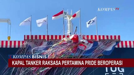 Kapal Tanker Raksasa Pertamina Pride Beroperasi