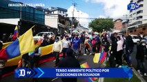 Tenso ambiente político por elecciones en Ecuador