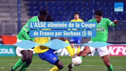 Coupe de France : l'ASSE éliminée dès les 32e de finale face à Sochaux