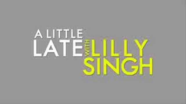 A Little Late with Lilly Singh - NBC - Season 2 FULL Episode 20