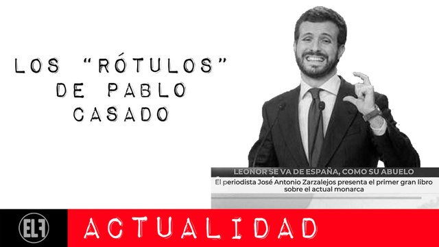 Los rótulos de Pablo Casado - En la Frontera, 11 de febrero de 2021