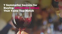 7 Sommelier Secrets for Buying Affordable Wines That Taste Top-Notch