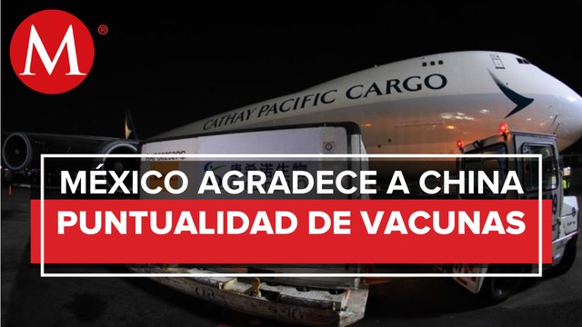Llegan a México 2 millones de dosis de vacuna anticovid de CanSino