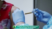 Covid-19 vacina contra variantes levaria até nove meses, diz AstraZeneca