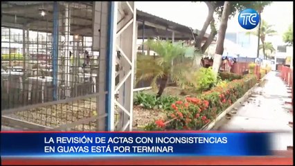La revisión de actas con inconsistencias en Guayas está por terminar