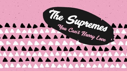 The Supremes - You Can't Hurry Love