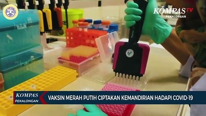 Vaksin Merah Putih Ciptakan Kemandirian Hadapi Covid-19