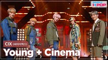 [Simply K-Pop] CIX (씨아이엑스) - Young   Cinema ★Simply's Spotlight★ _ Ep.454