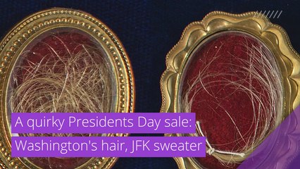 A quirky Presidents Day sale: Washington's hair, JFK sweater, and other top stories in strange news from February 12, 2021.