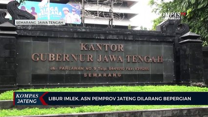 Download Video: Libur Imlek, ASN Pemprov Jateng Dilarang Bepergian