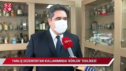 Yanlış dezenfektan kullanımında 'körlük' tehlikesi