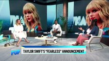 Taylor Swift's Re-Recorded Fearless Album Has 6 New Songs  Daily Pop  E! News