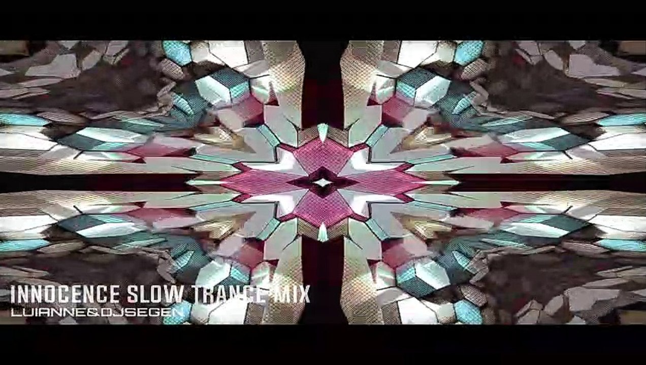 Innocence Slow Trance Mix - Luianne&djsegen