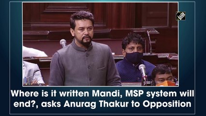Where is it written Mandi, MSP system will end? Anurag Thakur asks Opposition
