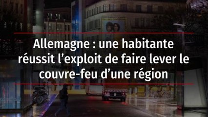 Allemagne : une habitante réussit l’exploit de faire lever le couvre-feu d’une région