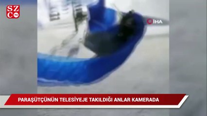 Paraşütçünün telesiyeje takıldığı anlar kamerada