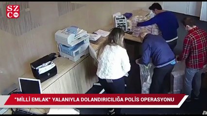 'Milli Emlak' yalanıyla dolandırıcılığın operasyon görüntüleri ortaya çıktı
