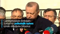 Cumhurbaşkanı Erdoğan: Suriye'nin psikolojik eylem içinde olduğunu biliyoruz