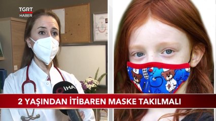 2 Yaşından İtibaren Çocuklara Maske Takılmalı