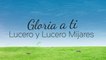 Lucero - Gloria A Ti