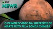 Ao Vivo | O primeiro vídeo da superfície de Marte feito pela sonda chinesa | 12/02/2021 | #OlharDigital
