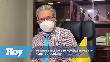 Al presidente del CMD le preocupa adquisición por parte del gobierno de vacuna china Sinovac