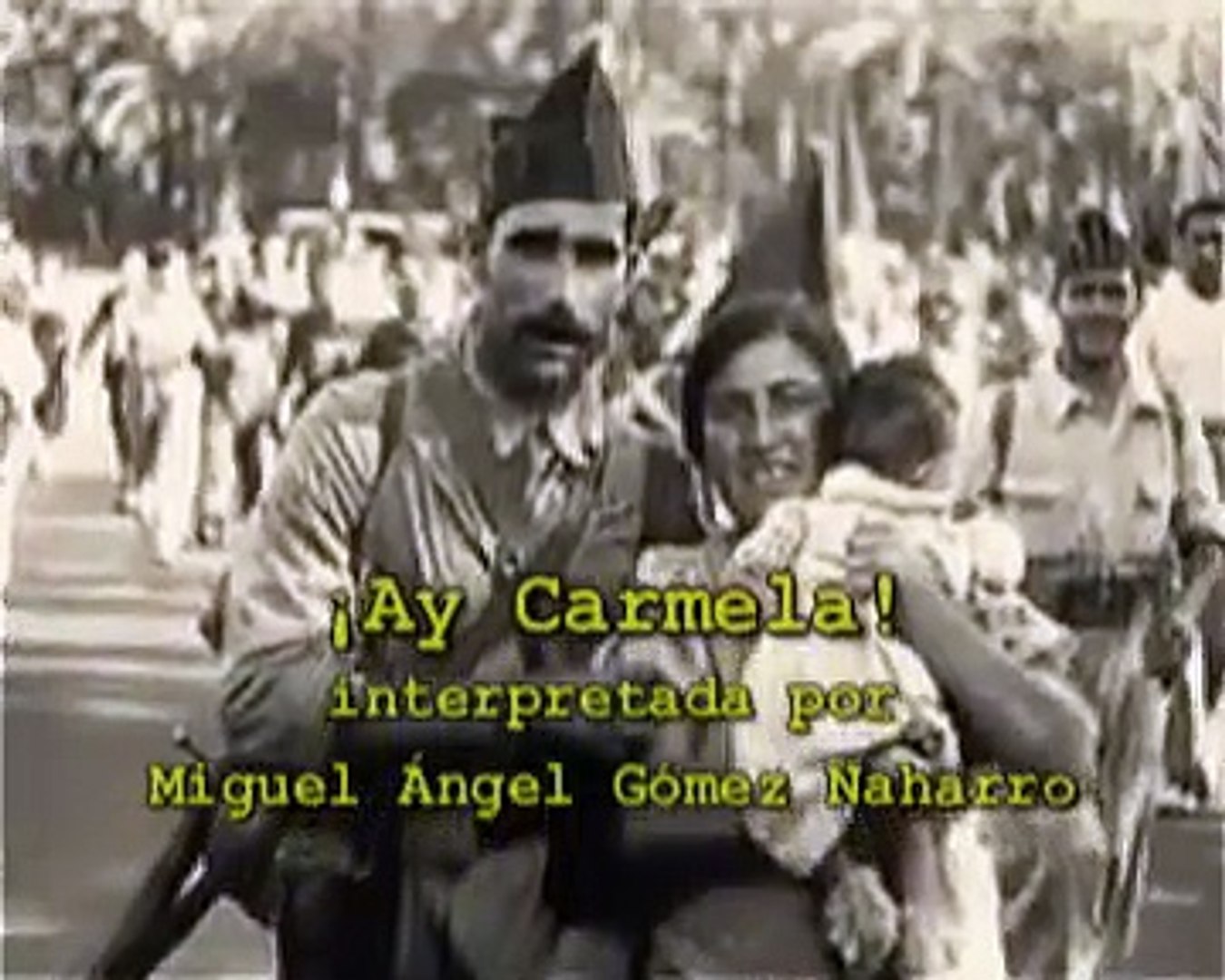 Ay Carmela! - Gómez Naharro - video Dailymotion
