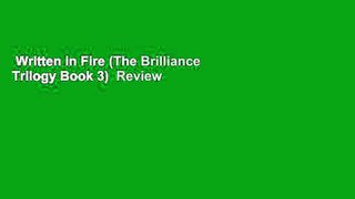 Written in Fire (The Brilliance Trilogy Book 3)  Review