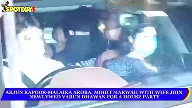 Arjun kapoor-Malaika Arora, Mohit Marwah with wife join newlywed Varun Dhawan for a house party