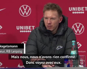 Leipzig - Nagelsmann refuse de commenter le départ d'Upamecano