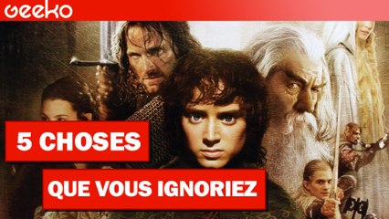 5 choses que vous ignoriez au sujet du Seigneur des Anneaux