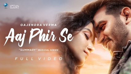Gajendra Verma | Aaj Phir Se | Summary - Chapter 05