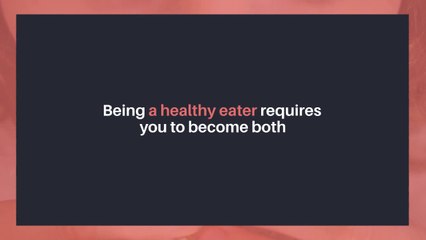 become a healthy eater ! Become healthy eater in a week !!