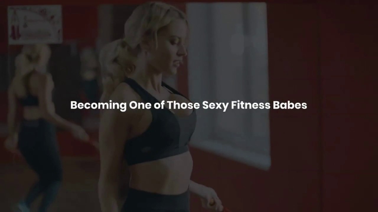 BECOMING ONE OF THOSE FITNESS BABES