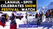 Snow festival in Lahaul-Spiti, tourists and locals rejoice| Oneindia News